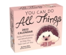 Image for You Can Do All Things 2022 Day-to-Day Calendar : Daily Affirmations and Mindfulness to Help You Take Care of You