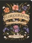 Image for Floriography 2022 Monthly/Weekly Planner Calendar : Secret Meaning of Flowers