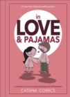 Image for In Love &amp; Pajamas: A Collection of Comics About Being Yourself Together