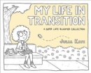 Image for My Life in Transition: A Super Late Bloomer Collection