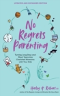 Image for No Regrets Parenting, Updated and Expanded Edition