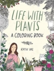 Image for Life with Plants : A Coloring Book