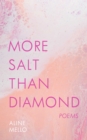 Image for More salt than diamond  : poems