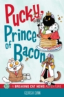 Image for Pucky, Prince of Bacon
