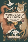 Image for Woodland wardens  : a 52-card oracle deck &amp; guidebook