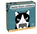 Image for Texts from Mittens 2023 Day-to-Day Calendar : A Cat Who Has an Unlimited Data Plan . . . and Isn&#39;t Afraid to Use It