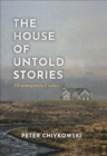 Image for House of Untold Stories: 50 Unexpected Tales