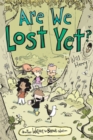 Image for Are we lost yet?  : another Wallace the brave collection