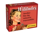 Image for Wititudes 2023 Day-to-Day Calendar : Another Fine Day Ruined by Responsibility
