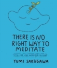 Image for There is no right way to meditate