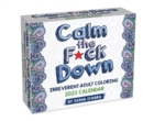 Image for Calm the F*ck Down 2023 Coloring Day-to-Day Calendar