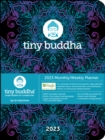 Image for Tiny Buddha 12-Month 2023 Monthly/Weekly Planner Calendar
