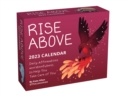 Image for Rise Above 2023 Day-to-Day Calendar : Daily Affirmations and Mindfulness to Help You Take Care of You