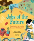 Image for Jobs of the Future: Imaginative Careers for Forward-Thinking Kids