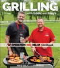 Image for Grilling with Golic and Hays: Operation BBQ Relief Cookbook