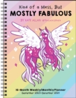 Image for Kind of a Mess, But Mostly Fabulous 16-Month 2023-2024 Weekly/Monthly Planner Calendar