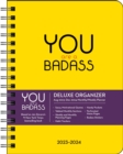 Image for You Are a Badass Deluxe Organizer 17-Month 2023-2024 Monthly/Weekly Planner Calendar