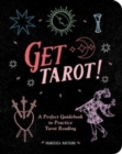 Image for Get tarot!  : a perfect guidebook to practice tarot reading
