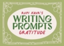Image for Rupi Kaur&#39;s Writing Prompts Gratitude