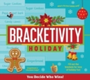 Image for Bracketivity holiday  : you decide who wins!