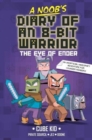 Image for A Noob&#39;s Diary of an 8-Bit Warrior : The Eye of Ender