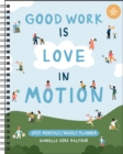 Image for Love in Motion 12-Month 2025 Monthly/Weekly Planner Calendar