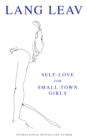 Image for Self-Love for Small-Town Girls