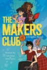 Image for The Makers Club : A Graphic Novel