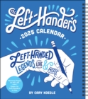 Image for Left-Hander&#39;s 12-Month 2025 Weekly Planner Calendar : Left-Handed Legends, Lore &amp; More