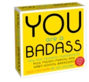 Image for You Are a Badass 2025 Day-to-Day Calendar : New and Favorite Inspirations Plus Money-Making and Habit-Honing Badassery