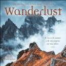 Image for Wanderlust 2025 Wall Calendar : Trekking the Road Less Traveled