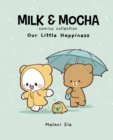 Image for Milk &amp; Mocha Comics Collection. Our Little Happiness