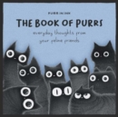 Image for The Book of Purrs : Everyday Thoughts from Your Feline Friends