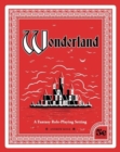 Image for Wonderland : A Fantasy Role Playing Setting
