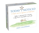 Image for Today I Noticed 2025 Day-to-Day Calendar : A Year of Inspiration and Mindfulness