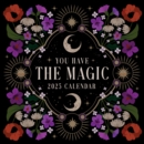 Image for You Have the Magic 2025 Wall Calendar