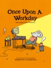Image for Once upon a workday: encouraging tales of resilience