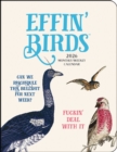 Image for Effin&#39; Birds 12-Month 2026 Monthly/Weekly Planner Calendar