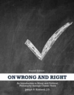 Image for On Wrong and Right: An Introduction to Moral and Political Philosophy through Classic Texts