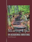 Image for Moving Up in Academic Writing: A Process Approach with Integrated Grammar