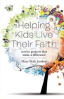 Image for Helping Kids Live Faith
