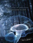 Image for Brainmarks of Addiction: The Story Behind the Story