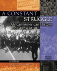 Image for A Constant Struggle: African-American History 1865-Present