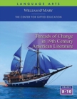 Image for Threads of Change in 19th Century American Literature Student Guide