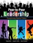 Image for Peer-to-Peer Leadership : Transforming Student Culture