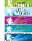 Image for Corporate Sport Marketing: Strategies and Applications for a Changing World