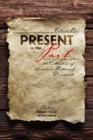 Image for Present in the Past: A Collection of American Historical Documents, Volume One