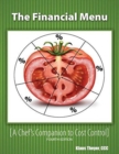Image for The Financial Menu: A Chef&#39;s Companion to Cost Control