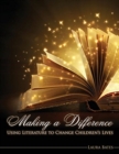 Image for Making a Difference : Using Literature to Change Children's Lives