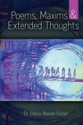 Image for Poems, Maxims and Extended Thoughts